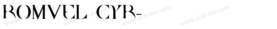 Romvel Cyr字体转换